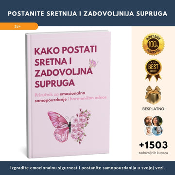 Kako postati sretna i ispunjena: Najprodavaniji priručnik za emocionalno samopouzdanje i skladan odnos + BONUSI