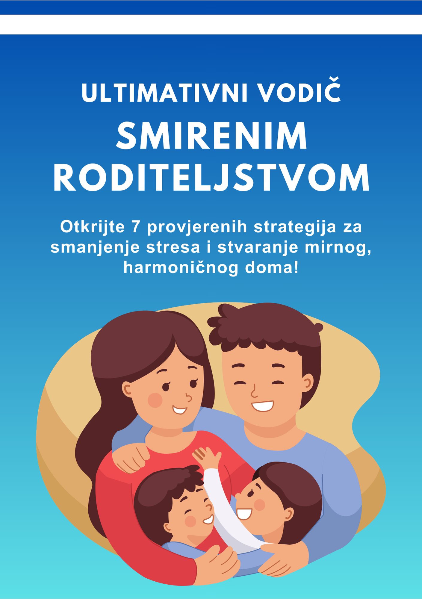 78% POPUST – Najprodavaniji e-VODIČ ZA SMIRENO RODITELJSTVO