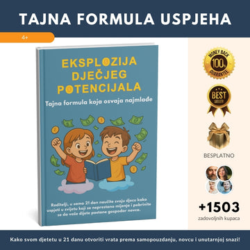 TAJNA FORMULA USPJEHA – Kako svom djetetu u 21 danu otvoriti vrata prema samopouzdanju, novcu i unutarnjoj snazi + BONUS